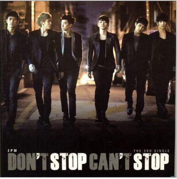 2PM 3rd Single Album - Don’t Stop Can’t Stop