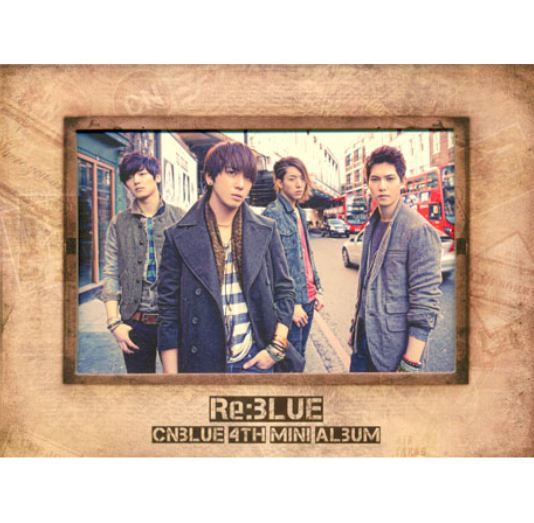 씨앤블루 CNBLUE Mini Album Vol. 4 - Re:BLUE