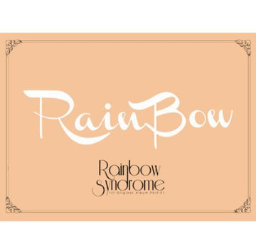 레인보우 Rainbow Vol. 1 Part 1 - Rainbow Syndrome