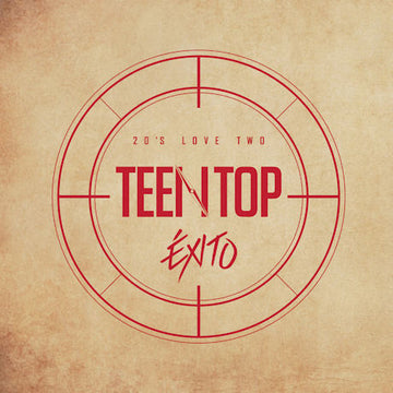 TEENTOP(틴탑) - TEENTOP EXITO: 20'S LOVE TWO [REPACKAGE]