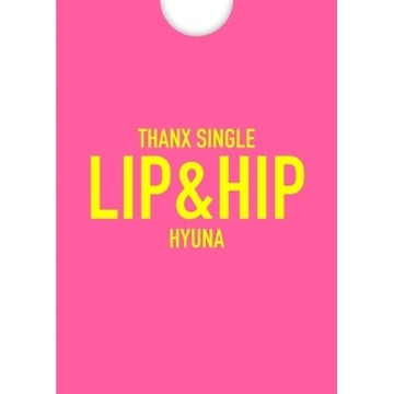 [Pre-Order] 현아 HYUNA THANX SINGLE ALBUM - LIP&HIP 