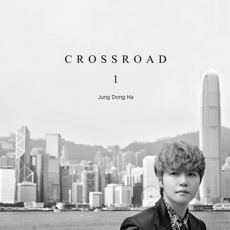 Jung Dong Ha 1st Album - Crossroad