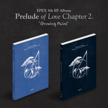 Epex 5th EP Album - Prelude of Love Chapter 2. 'Growing Pains'