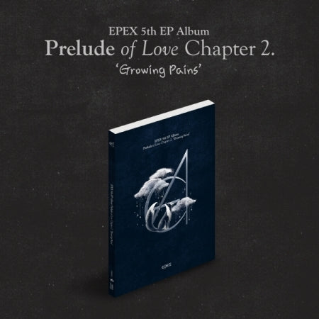 Epex 5th EP Album - Prelude of Love Chapter 2. &#39;Growing Pains&#39;