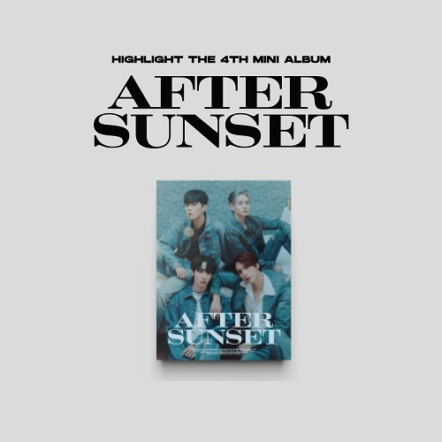 Highlight 4th Mini Album - After Sunset