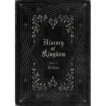 Kingdom 1st Mini Album - History Of Kingdom : Part Ⅰ. Arthur