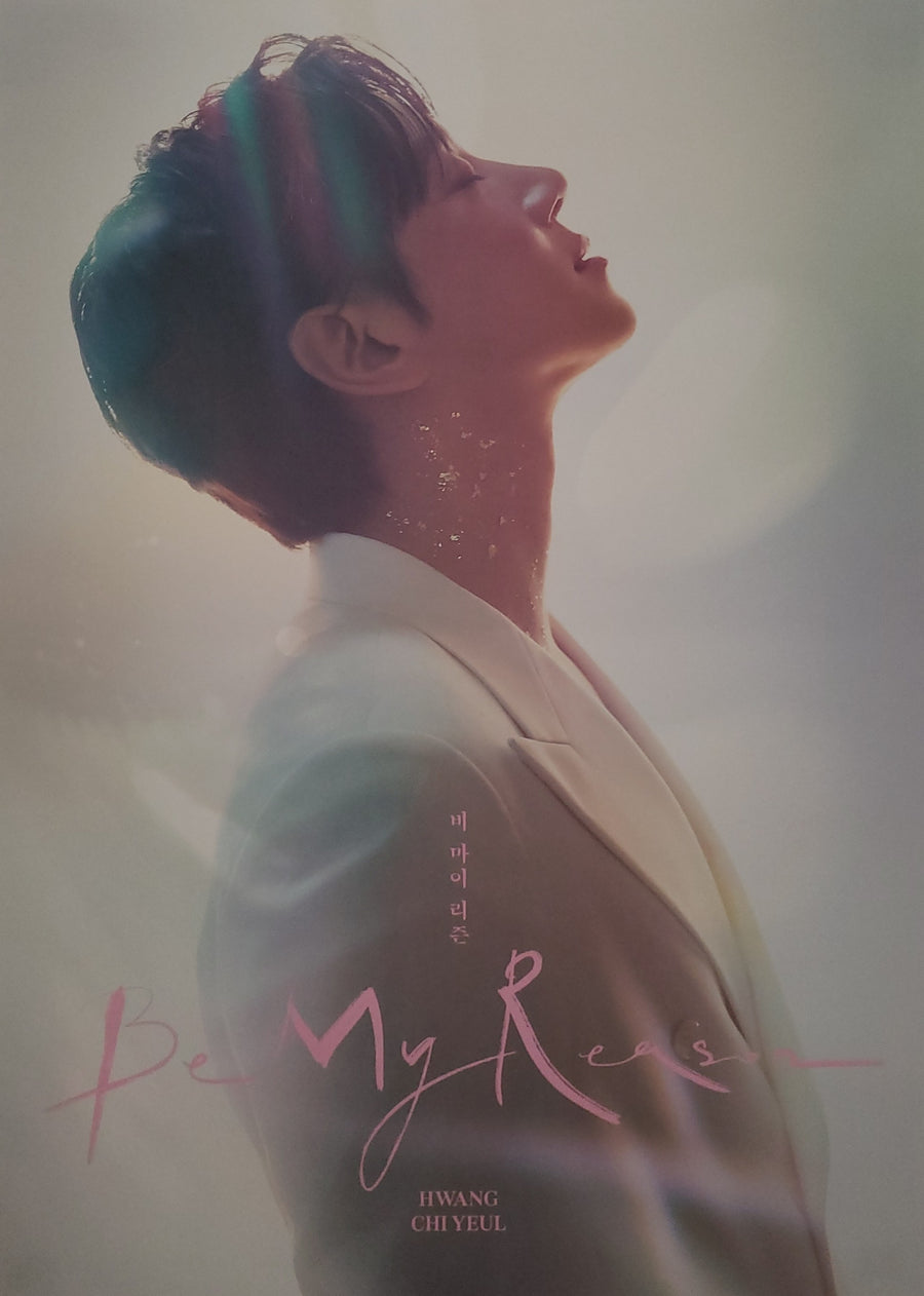 HWANG CHI YEUL MINI ALBUM BE MY REASON Official Poster - Photo Concept 1