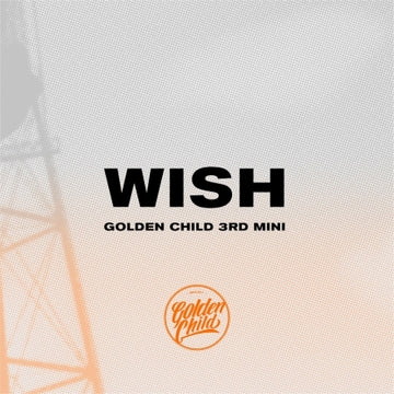 Golden Child 3rd Mini Album - Wish