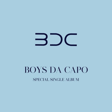 BDC Special Single Album - Boys Da Capo