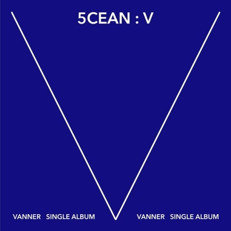 VANNER 5CEAN：V Vanner 1st Single Album - 5cean: V – Choice Music LA