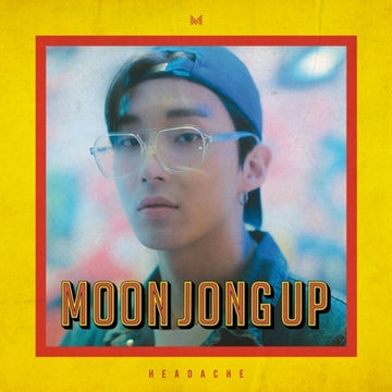 Moon Jong Up Single Album - Headache