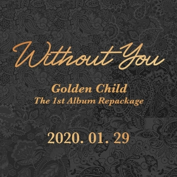Golden Child 1st Repackage Album - Without You