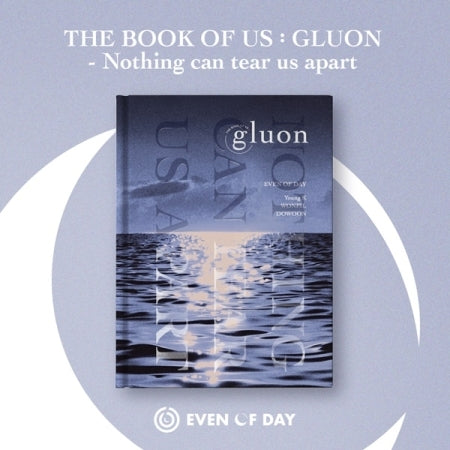 DAY6 (EVEN OF DAY) - The Book of Us : Gluon – Nothing Can Tear Us Apart