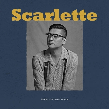 Bobby Kim 1st Mini Album - Scarlette