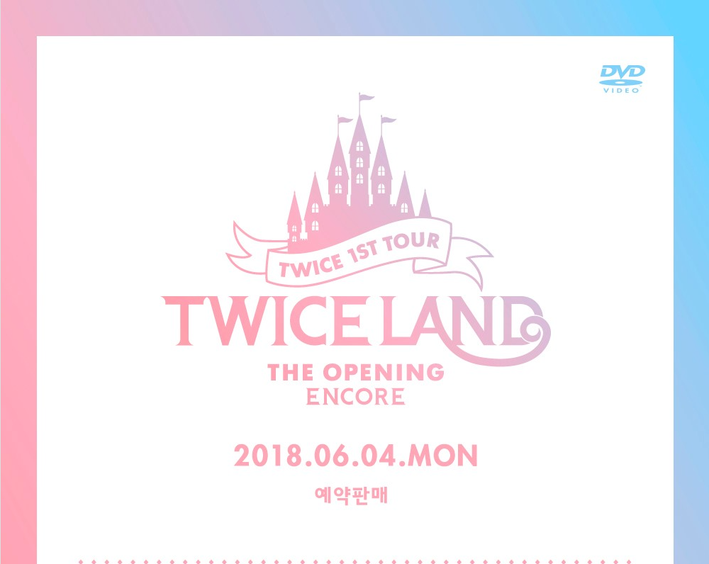 Twice 1st Tour [Encore] Twiceland -The Opening DVD