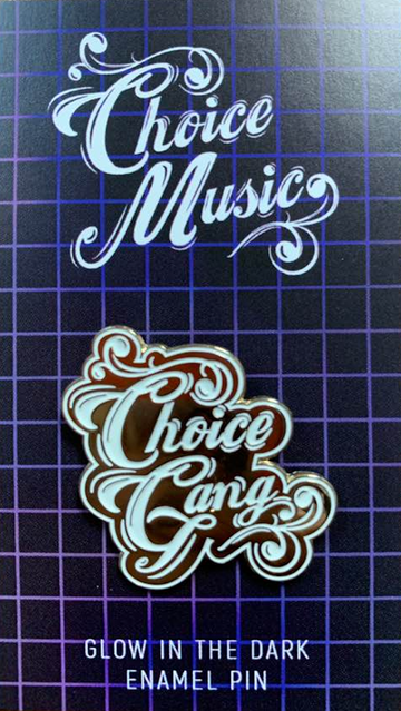 #ChoiceGang 'Gang's All Here' Enamel Pin Version 2