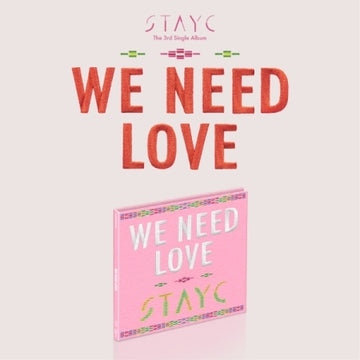 Stayc 3rd Mini Album - We Need Love (Digipack Ver.)