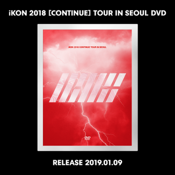 iKON 2018 [Continue] Tour in Seoul DVD