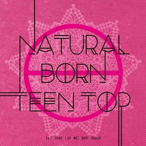 틴탑 TEEN TOP - Mini Album Vol.6 [NATURAL BORN TEEN TOP] - Passion