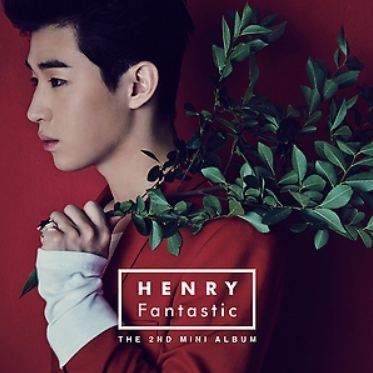 헨리 Henry Mini Album Vol. 2 - Fantastic