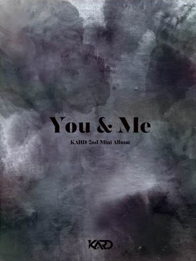 카드 KARD 2ND MINI  ALBUM - YOU &amp; ME