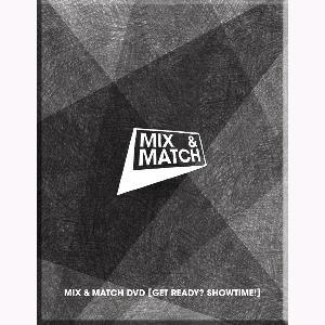 믹스 앤 매치 Mix & Match DVD [Get Ready? Showtime!] 