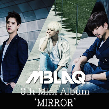 엠블랙 MBLAQ Mini Album Vol. 8 - Mirror