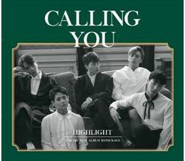  하이라이트 Highlight  CALLING YOU – THE 1ST MINI ALBUM REPACKAGE]