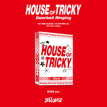 xikers 1st Mini Album - HOUSE OF TRICKY : Doorbell Ringing (Star Ver.) (Platform Ver.)